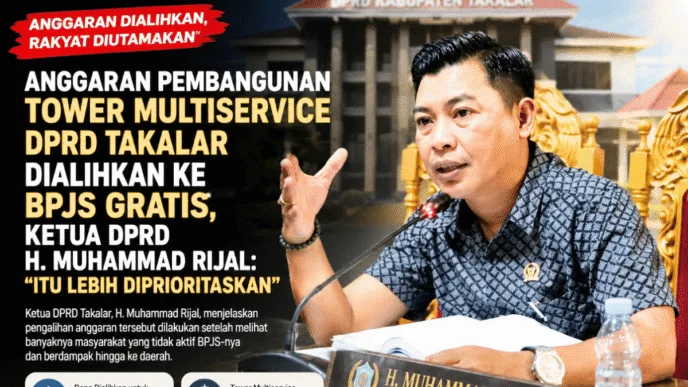 Anggaran Pembangunan Tower Multiservice DPRD Takalar Dialihkan ke BPJS Gratis, Ketua DPRD H. Muhammad Rijal: Itu Lebih Diprioritaskan